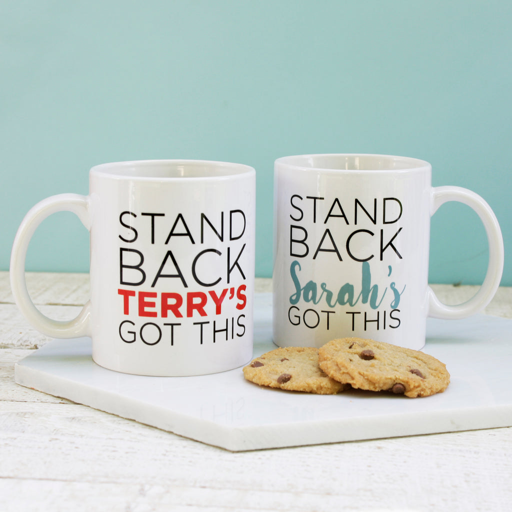 Personalised 'Stand Back I've Got This' Mug